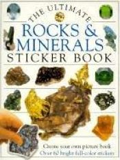 book cover of Ultimate Sticker Book: Rocks and Minerals by DK Publishing