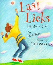 book cover of Last Licks: A Spaldeen Story by DK Publishing