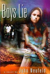 book cover of Boys Lie by John Neufeld