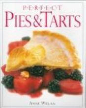 book cover of Perfect Pies And Tarts (Perfect Series) by Anne Willan