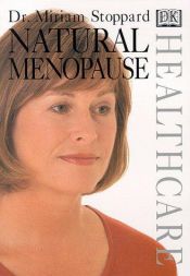 book cover of Natural Menopause (Healthcare S.) by Miriam Stoppard