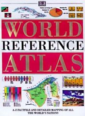 book cover of Dorling Kindersley World Reference Atlas (ATLAS) by DK Publishing