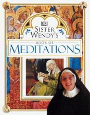 book cover of Sister Wendy's book of meditations by Wendy Beckett