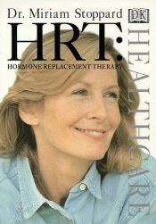 book cover of HRT: Hormone Replacement Therapy (DK Healthcare) by Miriam Stoppard