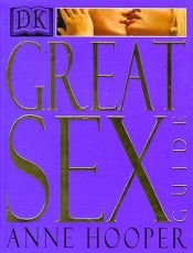 book cover of Great sex guide by Anne Hooper