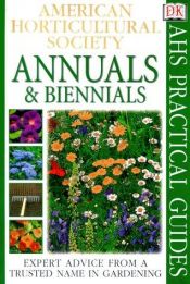 book cover of American Horticultural Society Practical Guides: Annuals & Biennials by DK Publishing