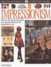 book cover of Eyewitness: Impressionism by Jude Welton