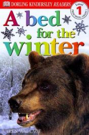 book cover of A Bed For the Winter (Beginning to Read - Level 1) by Karen Wallace