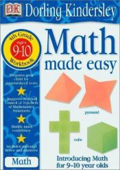 book cover of Math Made Easy: 4th Grade Workbook (Math Made Easy) by DK Publishing|John Kennedy