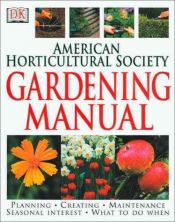 book cover of The American Horticultural Society gardening manual by DK Publishing