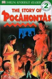 book cover of The story of Pocahontas (Dorling Kindersley readers) by Caryn Jenner