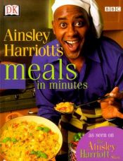 book cover of Ainsley Harriott's meals in minutes by Ainsley Harriott