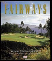 book cover of Fairways: America's Greatest Golf Resorts by DK Publishing