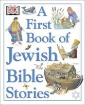 book cover of A first book of Jewish Bible stories by Mary Hoffman