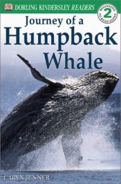 book cover of Journey of a Humpback Whale (DK Readers Level 2) by Caryn Jenner