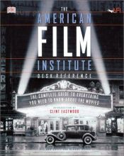 book cover of American Film Institute Desk Reference by George Ochoa