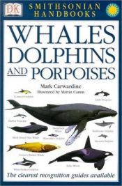 book cover of Whales, Dolphins and Porpoises by Mark Carwardine
