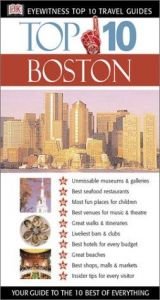 book cover of Top 10 Boston (DK Eyewitness Top 10 Travel Guides) by DK Publishing