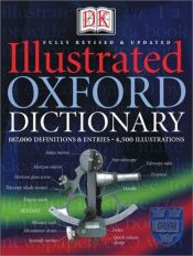 book cover of Illustrated Oxford Dictionary (Revised & Updated) by DK Publishing