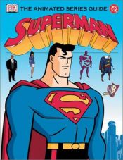 book cover of Superman: The Animated Series Guide by Scott Beatty
