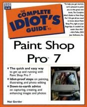 book cover of The complete idiot's guide to Paint Shop Pro 7 by Nat Gertler