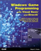 book cover of Windows Game Programming with Visual Basic and DirectX by Wayne S. Freeze