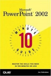 book cover of 10 Minute Guide to Microsoft(R) PowerPoint 2002 (10 Minute Guide) by Joe Habraken