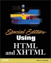 book cover of Using HTML and XHTML (Special Edition) by Molly E. Holzschlag