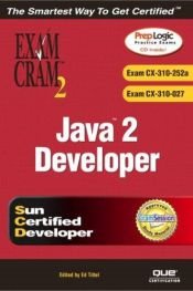 book cover of Java 2 Developer Exam Cram 2 (Exam Cram CX-310-252A and CX-310-027) by Ed Tittel