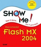 book cover of Show Me Macromedia Flash MX 2004 (Show Me) by Perspection Inc.