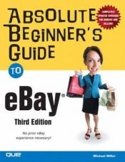 book cover of Absolute Beginner's Guide to eBay (Absolute Beginner's Guides) by Michael Miller