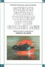 book cover of Science Fiction Writers of the Golden Age by Harold Bloom