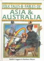 book cover of Folk Tales and Fables of Asia and Australia (Folk Tales and Fables Series) by Barbara Hayes