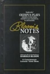 book cover of Sophocles' Oedipus Plays: Oedipus the King, Oedipus at Colonus, & Antigone (Bloom's Notes) by Harold Bloom