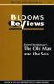 Ernest Hemingway's The Old Man and the Sea (Bloom's Reviews Comprehensive Research & Study Guides)