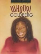 book cover of Whoopi Goldberg (Overcoming Adversity Series) by Ann Gaines