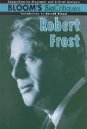 book cover of Robert Frost (Bloom's Major Poets) by Harold Bloom