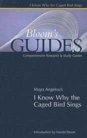 book cover of I know Why the Caged Bird Sings (Blooms Guides) (Bloom's Guides (Paperback)) by Harold Bloom