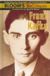 book cover of Franz Kafka (Bloom's Biocritiques) by ハロルド・ブルーム