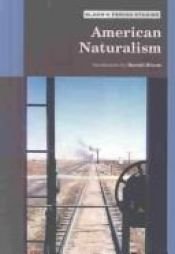 book cover of American Naturalism (Bloom's Period Studies) by Harold Bloom