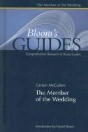 book cover of The Member of the Wedding (Bloom's Guides) by 卡森·麥卡勒斯