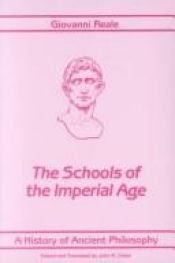 book cover of A History of Ancient Philosophy: The Schools of the Imperial Age by Giovanni Reale