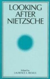 book cover of Looking After Nietzsche (Suny Studies in Intersections : Philosophy and Critical Theory) by Laurence A. Rickels