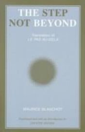 book cover of The Step Not Beyond (Suny Series, Intersections : Philosophy and Critical Theory) by Maurice Blanchot