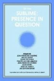 book cover of Of the Sublime: Presence in Question (Suny Series, Intersections: Philosophy & Critical Theory) by Jeffrey S. Librett