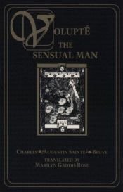 book cover of Volupte: The Sensual Man by Sainte-Beuve