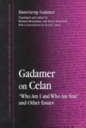 book cover of Gadamer on Celan: Who Am I and Who Are You? and Other Essays (SUNY (Suny Series in Contemporary Continental Philosophy) by Hans-Georg Gadamer