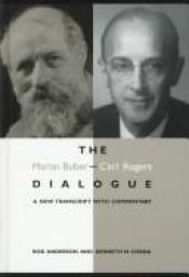book cover of The Martin Buber-Carl Rogers Dialogue: A New Transcript With Commentary (S U N Y Series in Speech Communication) by Martin Buber