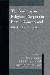book cover of The South Asian Religious Diaspora in Britain, Canada, and the United States (S U N Y Series in Religious Studies) by Harold Coward