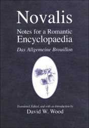 book cover of Notes for a Romantic Encyclopaedia: Das Allgemeine Brouillon (Suny Series, Intersections: Philosophy and Critical Theory by Novalis
